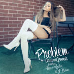Ariana Grande Ft. Iggy Azalea Y J Balvin - Problem