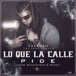 Farruko - Lo Que La Calle Pide MP3