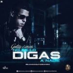 Gotay El Autentiko - No Se Lo Digas A Nadie MP3