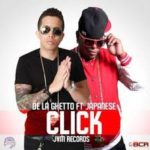 De La Ghetto Ft. Japanese - Click MP3