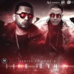 Jadiel Ft. Eddy K - Pa Que Me Cucas MP3