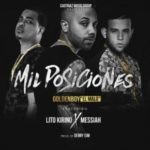 GoldenBoy Ft. Lito Kirino & Messiah - Mil Posiciones MP3