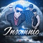 Ñengo Flow Ft. D.OZi y Getto - Insomnio MP3